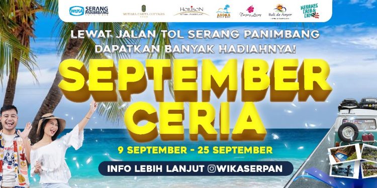 September Ceria! Lewat Jalan Tol Serang-Panimbang di September, dapat banyak Hadiah!