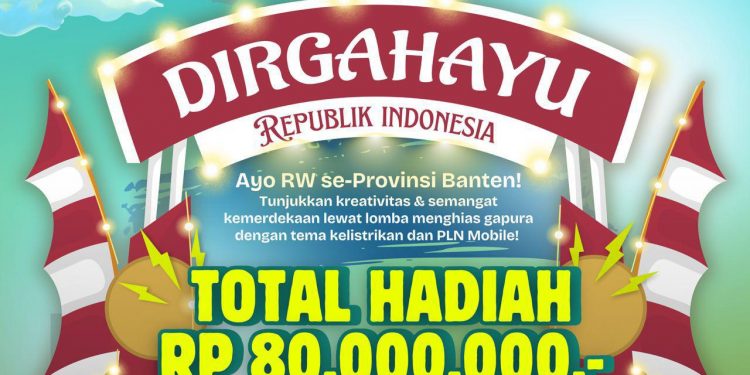 Meriahkan Hut RI ke-80, PLN UID Banten Gelar Kompetisi “Gapura Bercahaya”