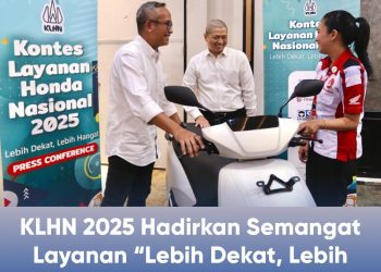 KLHN 2025 Hadirkan Semangat Layanan “Lebih Dekat, Lebih Hangat” Bagi Konsumen Motor Honda
