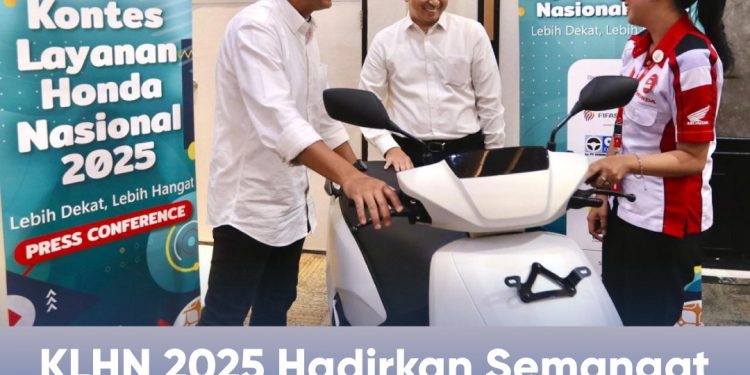 KLHN 2025 Hadirkan Semangat Layanan “Lebih Dekat, Lebih Hangat” Bagi Konsumen Motor Honda