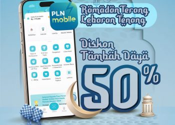 Kabar Gembira! PLN Beri Diskon Tambah Daya 50% Lewat Promo “Ramadan Terang, Lebaran Tenang”